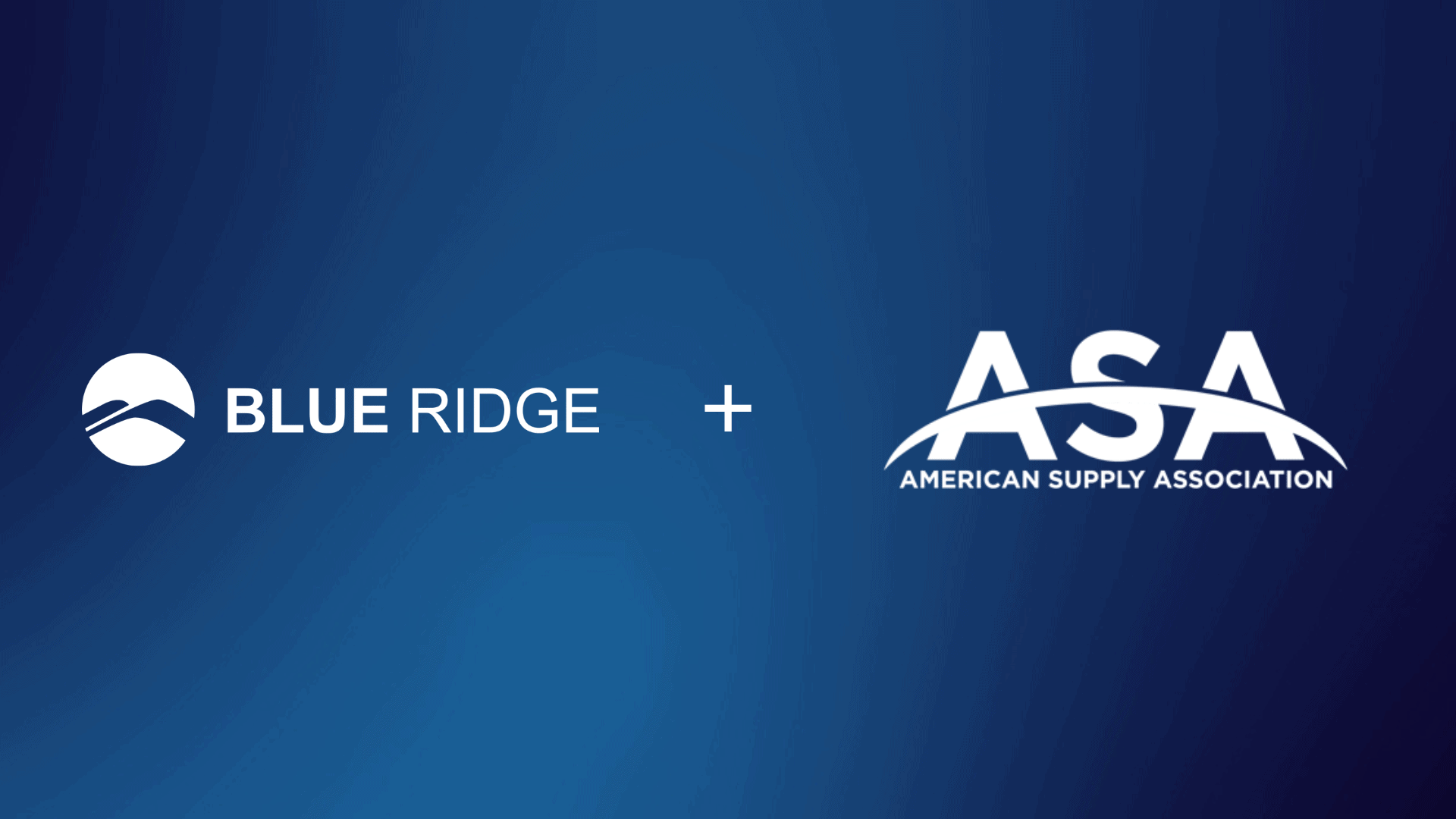 Blue Ridge Partners with the American Supply Association (ASA) to Empower Plumbing & PVF Distributors with Innovative Supply Chain Solutions