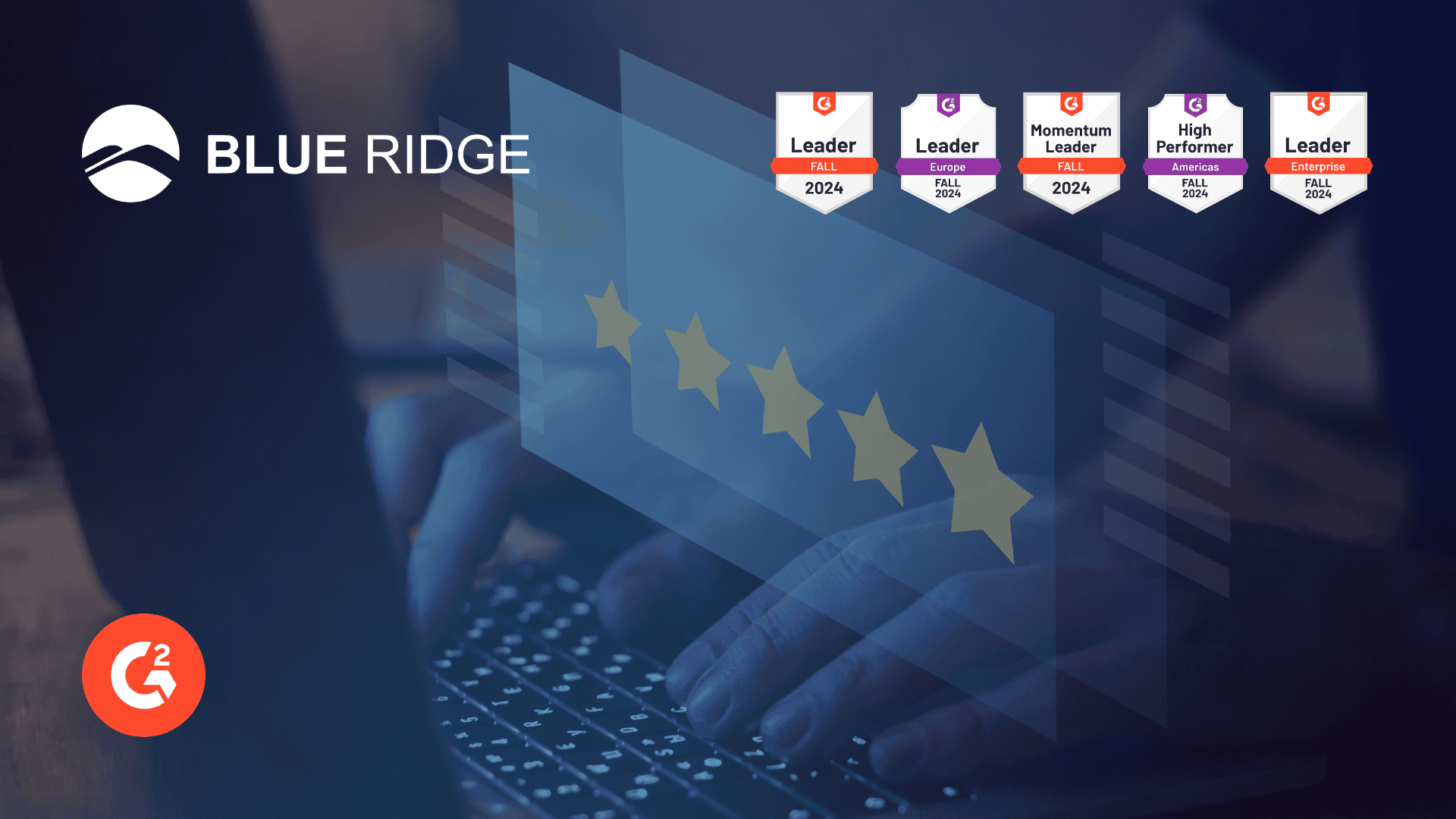 Blue Ridge Shines in G2 Fall 2024 Reports: Your #1 Partner in Supply Chain Success