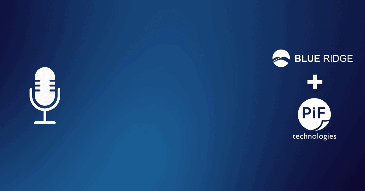 Automation in Action: Insights from Blue Ridge & PiF Technologies Podcast